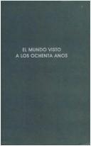 Cover of El mundo visto a los ochenta años by Santiago Ramón y Cajal