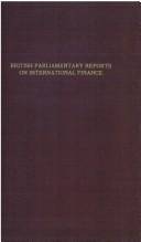 Front cover of British Parliamentary reports on international finance by Unknown
