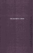 Cover of The banking crisis by Marcus Nadler