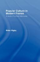 Front cover of Popular Culture in Modern France by Brian Rigby