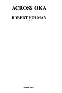 Cover of Across Oka by Robert Holman