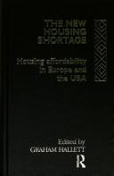 Front cover of The new housing shortage by Graham Hallett
