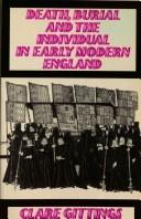 Front cover of Death, burial and the individual in early modern England by Clare Gittings