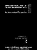 Cover of The Psychology of grandparenthood by Peter K. Smith