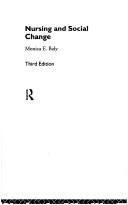 Front cover of Nursing and social change by Monica E. Baly