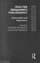 Cover of Walter Benjamin's Philosophy by A. Benjamin