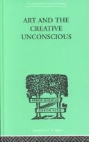 Front cover of Art and the Creative Unconscious by Erich Neumann