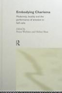 Cover of Embodying charisma by Pnina Werbner