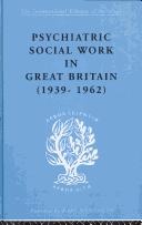 Front cover of Psychiatric social work in Great Britain, 1939-1962 by Noel Timms