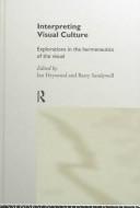 Cover of Interpreting visual culture by Ian Heywood