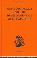 Front cover of Monetary Policy and the Development of Money Markets by J.S.G. Wilson