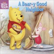 Front cover of A bear-y good neighbor by Kathleen Weidner Zoehfeld