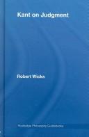 Front cover of Routledge Philosophy GuideBook to Kant on Judgement by Robert Wicks