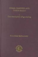 Cover of Coral Gardens and Their Magic: The Description of Gardening: Volume Eight, Bronislaw Malinowski by Bronisław Malinowski