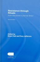 Cover of Resistance Through Rituals by Stuart Hall