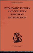Cover of Economic Theory and Western European Integration by Tibor Scitovsky