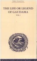 Front cover of The Life or Legend of Gaudama the Buddha of the Burmese, with annotations by P. Bigandet