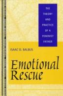 Cover of Emotional Rescue by Isaac D. Balbus