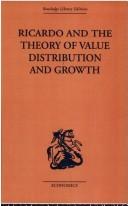 Front cover of Ricardo and the Theory of Value, Distribution and Growth by Giovan Caravale