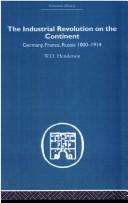 Cover of The Industrial Revolution on the Continent by W. O. Henderson