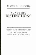 Cover of Academic Distinctions by James G. Ladwig