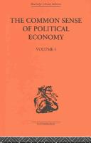 Front cover of The Common Sense of Political Economy by Phili Wicksteed