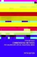 Front cover of Commonsense methods for children with special educational needs by Peter S. Westwood