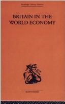 Front cover of Britain in the World Economy by Denni Robertson