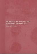 Front cover of Women's Life Writing And Imagined Communities by Cynthia Huff