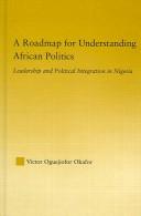 Front cover of A roadmap for understanding African politics by Victor Oguejiofor Okafor
