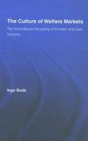 Front cover of The Culture of Welfare Markets by Ingo Bode