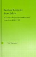 Cover of Political Economy from Below by Rob Knowles