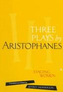 Front cover of Three plays by Aristophanes by Aristophanes