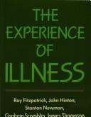 Front cover of The Experience of illness by Ray Fitzpatrick