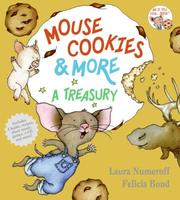 Front cover of Mouse Cookies & More by Laura Joffe Numeroff