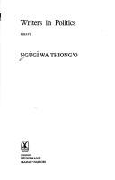 Front cover of Writers in politics by Ngũgĩ wa Thiongʼo