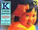 Front cover of K Is for Kiss Good Night by Jill Sardegna