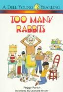Front cover of Too many rabbits by Peggy Parish