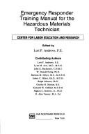 Front cover of Emergency Responder Training Manual for the Hazardous Materials Technician by Lori P. Andrews