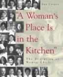 Front cover of "A Woman's Place Is in the Kitchen" by Ann Cooper