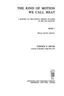 Front cover of The kind of motion we call heat by Stephen G. Brush