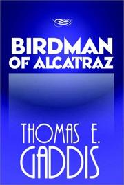Front cover of Birdman of Alcatraz by Thomas E. Gaddis