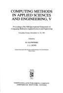 Cover of Computing methods in applied sciences and engineering V by International Symposium on Computing Methods in Applied Sciences and Engineering (5th 1981 Versailles, France)