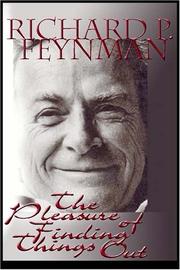 Front cover of The Pleasure of Finding Things Out by Richard Phillips Feynman