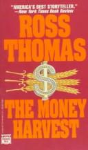 Front cover of The money harvest by Ross Thomas