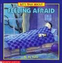 Cover of Feeling Afraid (Let's Talk About) by Joy Berry