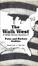 Cover of The walk west by Jenkins, Peter