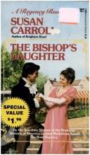 Cover of The Bishop's Daughter by Susan Carroll