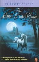 Front cover of The Little White Horse by Elizabeth Goudge