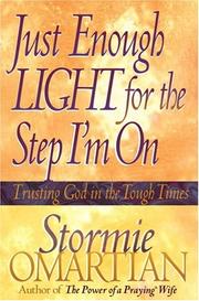Front cover of Just enough light for the step I'm on by Stormie Omartian